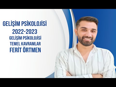 3)GELİŞİM PSİKOLOJİSİ TEMEL KAVRAMLAR 2023