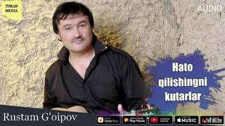 Rustam G'oipov - Hato qilishingni kutarlar | Рустам Ғоипов - Хато қилишингни кутарлар | Audio - TM