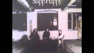 Video thumbnail of "Slapp Happy - Me and Parvati"