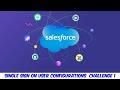 Single Sign On User Configurations  Challenge1 MFA &amp; Single Sign-On Settings Superbadge Unit || 2025