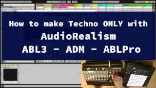 AudioRealism ABL3 - ADM - ABLPro in How to make Techno ONLY with (2017)