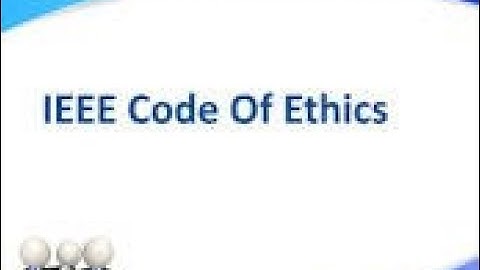 Professional Practice IEEE Code of ethics
