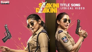 Saakini Daakini Theme Lyrical | Regina Cassandra, Nivetha Thomas | Sudheer Varma|Mikey McCleary