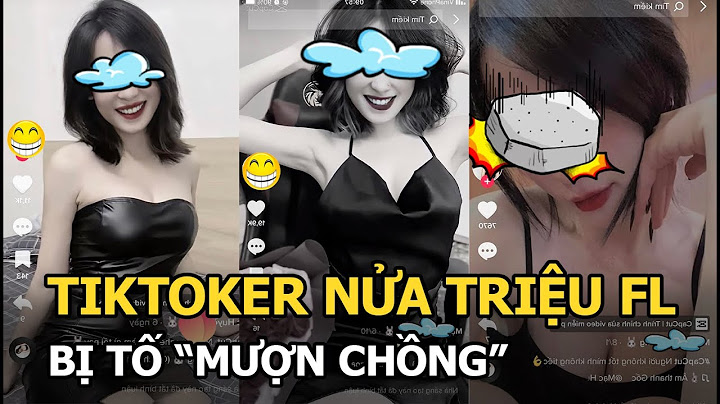 Idol Tiktok nửa triệu Follow bị tố “mượn chồng”, dụ dỗ bỏ bê vợ con – chính thất dằn mặt vẫn lì lợm