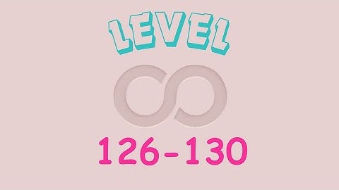 Infinity Loop [ level 126-130 ] - #2 - Up21