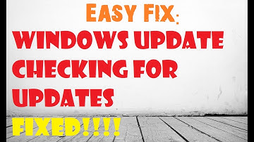 100% [Fixed] Easy:Windows update Checking for updates stuck Windows 7,8,8.1,10