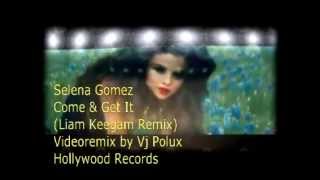 Selena Gomez Come & Get It (Vj Polux Mix Video)