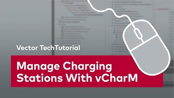 Establish Charging Infrastructure: Manage Charging Stations With vCharM | #VectorTechTutorial