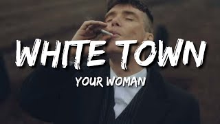 White Town - Your Woman (Remix)