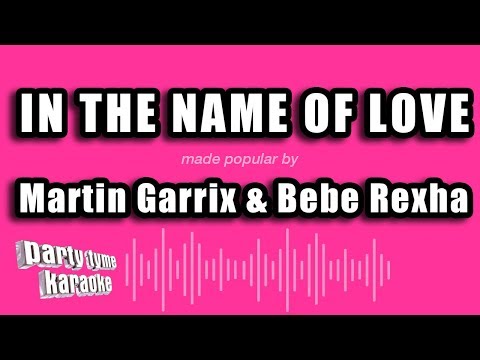 Martin Garrix And Bebe Rexha - In The Name of Love (Karaoke Version)