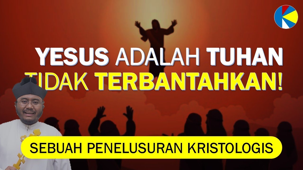 Benarkah Yesus adalah Mesias dan Tuhan? | Kristus dan Tuhan: Penelusuran Kristologis