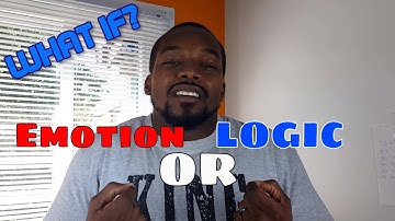 Emotion vs Logic , How do you make decisions? | #Whatif Wednesday