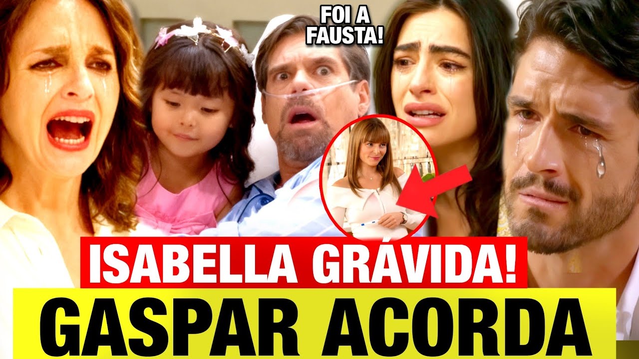 PRESENTE DE AMOR - GASPAR ACORDA do coma e acusa FAUSTA! Isabela REVELA GRAVIDEZ a Eugênio e Fausta