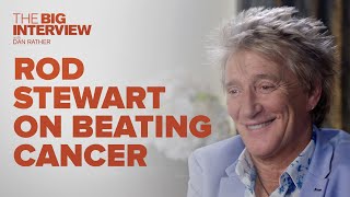 Rod Stewart on Beating Cancer | The Big Interview