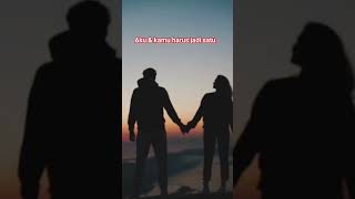 Aku U0026 Kamu Harus Jadi Satu lagu Baper trending wajibviral jangkauanluas