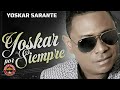 Yoskar Sarante - Ella Anda (Audio Oficial)