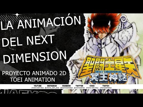 LA ANIMACIÓN DEL NEXT DIMENSION - Proyecto Animado 2D de Toei