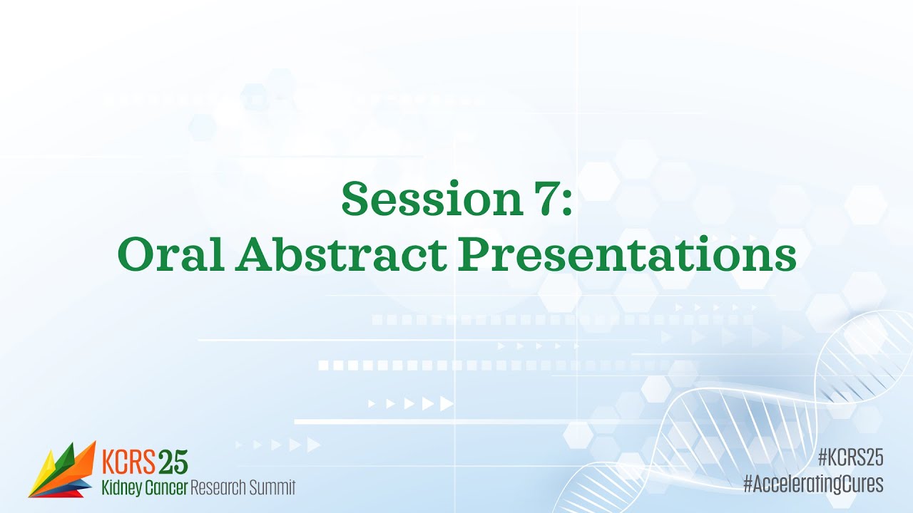 Oral Abstract Presentations | Kidney Cancer Research Summit 2025