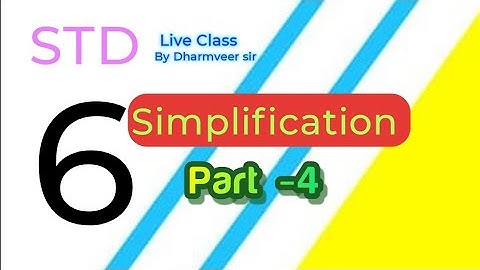 Class 6 Math Simplification Chapter 5 Dharmveer Sir