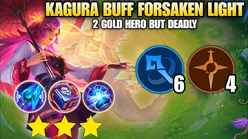 NEW BUFF MAGE WITH KAGURA + FORSAKEN LIGHT.!! MAGIC CHESS MOBILE LEGENDS