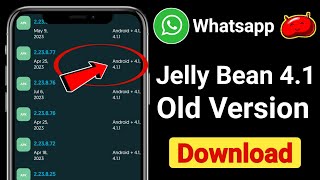 How To Download Whatsapp Old Version | Whatsapp Old Version | Android Jelly Bean Version 4.1 screenshot 5