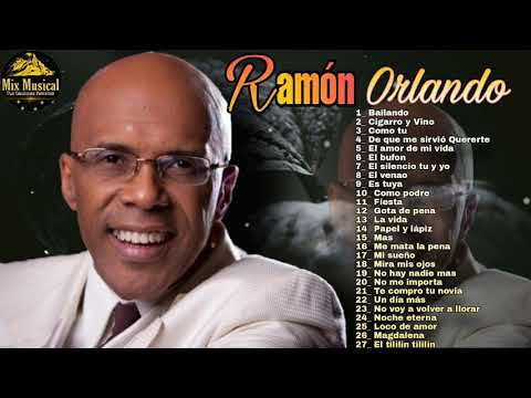 Ramon Orlando – Mix de sus Grandes exitos Merengue de los años Dorados 70-80-90