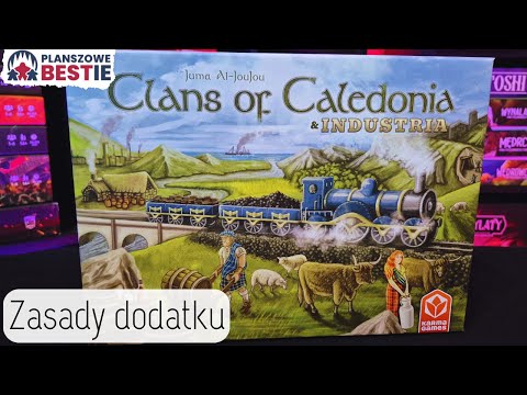 Klany Kaledonii: Industria - Zasady (rules) - Planszowe Bestie