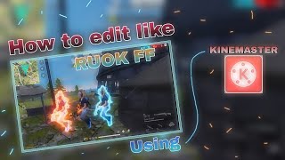 How to edit like ruok ff (Aura effects) BIG FOOT FF #SAVERUOK screenshot 5