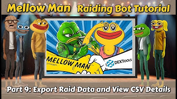 Mellow Man Raid Bot - Part 9 - Export Raid Date & View CSV