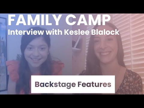 Family Camp Interview with Keslee Blalock | Backstage Features with Gracie Lowes
