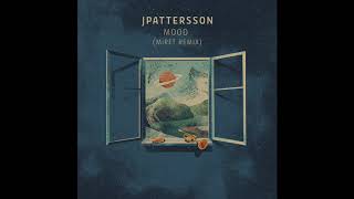 JPattersson  - Mood (MiRET Remix)
