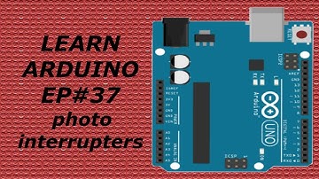 Learning Arduino for beginners EP#37 photo interrupters