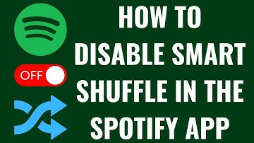 How to Disable Smart Shuffle in the Spotify App
