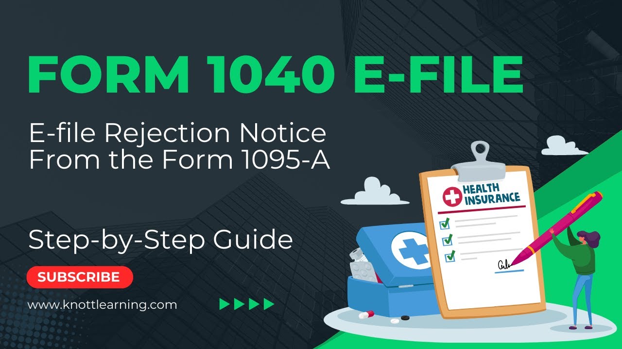 Form 1040 E file Rejection For A Form 1095 A YouTube Form 1040 E file Rejection For A Form 1095 A YouTube