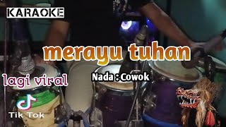 Merayu Tuhan ( karaoke) versi koplo - jaranan Nada Cowok