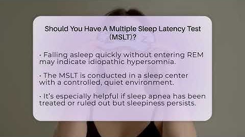 Should You Have A Multiple Sleep Latency Test (MSLT)? - Sleep Apnea Support Network