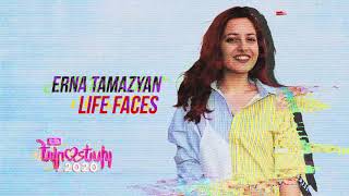 ERNA Tamazyan - Life Faces (Official Audio) Depi Evratesil 2020