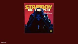 [Vietsub-lyrics] Die for you - The Weeknd