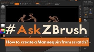 #AskZBrush - "How do I create mannequins from scratch?"