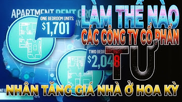 Làm thế nào CÁC CÔNG TY CỔ PHẦN TƯ NHÂN TĂNG giá nhà ở Hoa Kỳ | UNV Tin Tức 28/7/2022