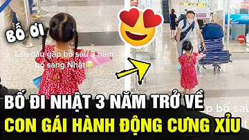 Bố bất ngờ trở về sau 3 NĂM ĐI NHẬT, con gái chạy tới ôm lấy bố khiến dân tình ĐỘNG LÒNG | TB Trends
