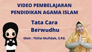 TATA CARA WUDHU - VIDEO PEMBELAJARAN PAI SD