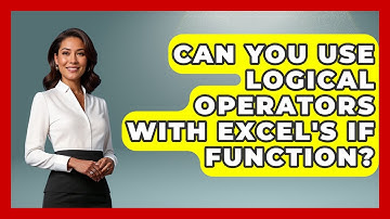 Can You Use Logical Operators With Excel
