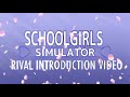 School Girls Simulator ~Rival introduction video~ Yandere Simulator