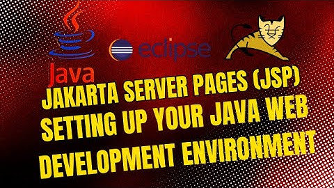 Setting Up Your Java Web Development Environment