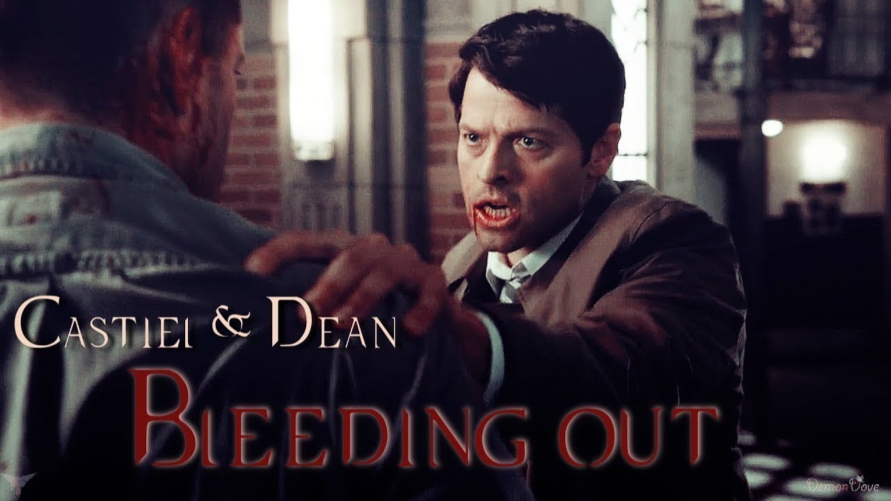 Dean and Castiel - Bleeding Out [AngelDove]