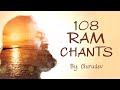 108 ram chants by gurudev to remove fear  gain selfconfidence
