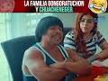 Familia Gongoratuchón y Chuacheneger - Pasanito [Serie]