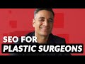SEO for Plastic Surgeons: Strategies We've Seen Work for Clinics Across the US & EU