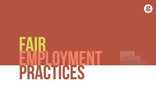 Fair Employment Practices